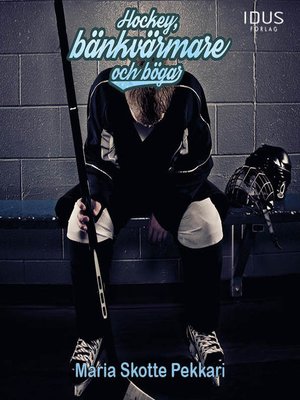 cover image of Hockey, bänkvärmare och bögar
